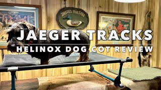 Jaeger Tracks Gear Review Helinox Elevated Dog Cot Is this the best travel bed for dogs [upl. by Melar]