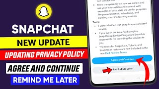 Snapchat updating privacy policy  Snapchat agree and continue privacy  Snapchat update [upl. by Zsa629]