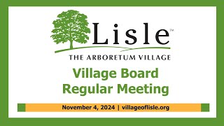 20241104 Village of Lisle Board Meeting [upl. by Iy]