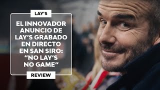 ▷ ANUNCIO de LAYS en DIRECTO desde SAN SIRO con BECKHAM y HENRY 2024 quotNo Lays no Gamequot [upl. by Valonia]