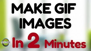 How to make GIF images in 2 minutes 2017  Share gifs on whatsapp and facebook [upl. by Thgiled]