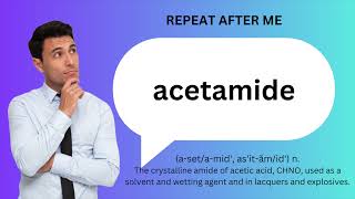 How to SAY and USE ACETAMIDE [upl. by Corin]