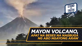 Mayon Volcano apat na beses na nagbuga ng abo ngayong araw  Stand for Truth [upl. by Eahsram]