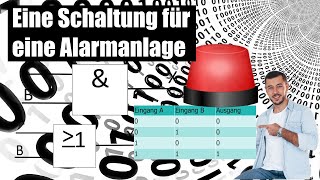 Digitaltechnik Eine Schaltung für eine Alarmanlage bauen Digitaltechnik Teil 2 [upl. by Nesnaj61]