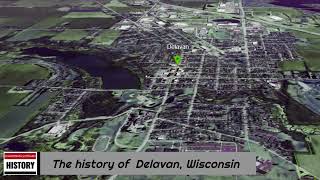 The history of Delavan Wisconsin [upl. by Aenyl]