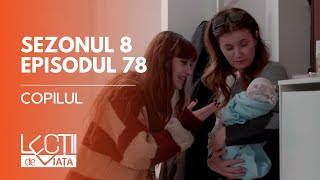 PROMO LECȚII DE VIAȚĂ  Sez 8 Ep 78  Copilul [upl. by Mauve]