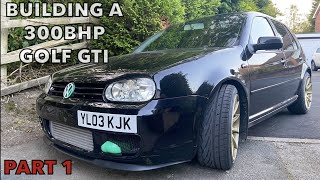 BUILDING A 300bhp VW GOLF mk4 GTI 18t 20v PART 1 OF 5 [upl. by Dranoel]