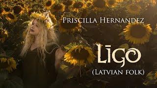 Priscilla Hernandez Līgo Traditional Latvian song for Summer [upl. by Euqirat]