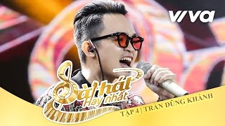 Gắng  Trần Dũng Khánh  Tập 4  Sing My Song  Bài Hát Hay Nhất 2016 Official [upl. by Con]