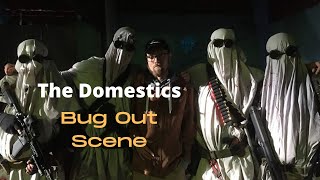 The Domestics Bug Out Scene [upl. by Nhguavaj]