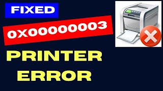 Printer error 0x00000003 on Windows 11  10 Fixed [upl. by Merrilee]