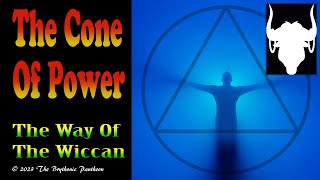 The Wiccan Cone of Power  How is it Created and How Does It Work The Importance of the Symbolism [upl. by Abeu]