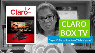 Claro BOX TV  O que é como funciona quanto custa [upl. by Oniskey981]