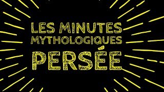 Les minutes mythologiques  Persée [upl. by Audra]