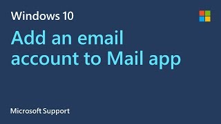 How to add an email account to the Mail app  Windows 10  Microsoft [upl. by Adnirolc]