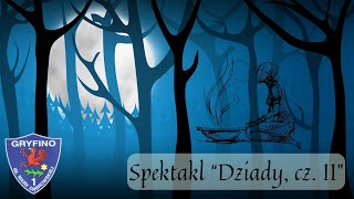 Dziady część II Spektakl teatralny kl 7A [upl. by Nellie226]