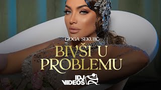 GOGA SEKULIC  BIVSI U PROBLEMU OFFICIAL VIDEO [upl. by Trimble]