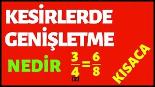 Kesirlerde Genişletm Nedir Nasıl Yapılır Kısaca [upl. by Jarita720]