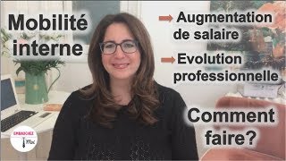 Mobilité interne 🎯  Comment obtenir une augmentation de salaire une évolution de carrière [upl. by Danae]