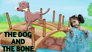 The Dog And The Bone Story  Moral Story In English  Easy And Short Moral Stories story stories [upl. by Burnie941]