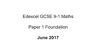 EdExcel GCSE 91 Maths Foundation June 2017 Paper 1 [upl. by Navis]