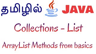 Java in Tamil  Collections  List  ArrayList Methods from basics  Muthuramalingam  Payilagam [upl. by Nodarse]