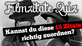 Das Filmzitate Quiz Kannst du diese 15 Zitate richtig zuordnen [upl. by Wilmer693]