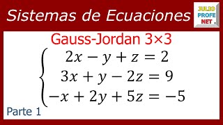 SISTEMA DE ECUACIONES 3×3 POR GAUSSJORDAN Parte 1 [upl. by Ahsieuqal874]