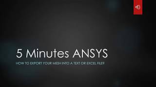 5 Minutes ANSYS Tutorial How to Export Mesh Into EXCEL File [upl. by Fatima]