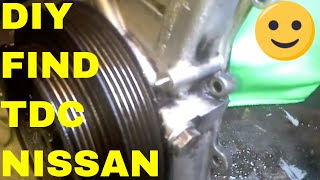 How To Find Top Dead CenterTDC On A Nissan [upl. by Ssitruc296]