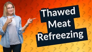 Can meat thawed in water be refrozen [upl. by Ainala]