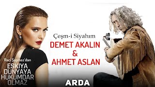 Demet Akalın amp Ahmet Aslan  Çeşmi Siyahım EDHO Dizi Müziği  Mahzuniye Saygı  ©Arda Müzik 2017 [upl. by Suoivatram]