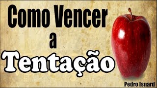 Soteriologia I  Tentação  Como Combater e Como Funciona [upl. by Auop]