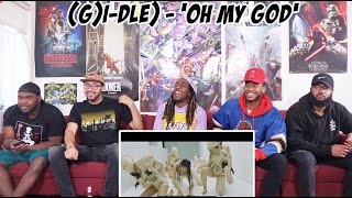 여자아이들GIDLE  Oh my god Official Music Video  REACTION [upl. by Steven627]