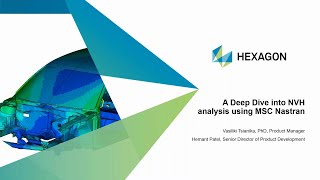 A deep dive into NVH analysis with MSC Nastran [upl. by Giza987]