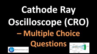 Cathode Ray Oscilloscope CRO  Multiple Choice Questions  Electronics  Physics [upl. by Chaddy]