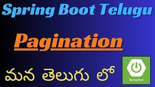 29 SpringBoot Tutorials Telugu  Pagination in Spring Boot  Spring Data Jpa Pagination in Telugu [upl. by Yenitirb]