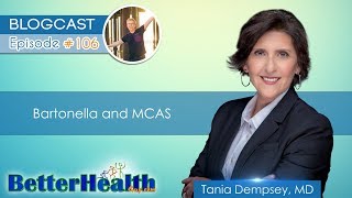 Episode 106 Bartonella and MCAS with Dr Tania Dempsey MD [upl. by Eselehs]