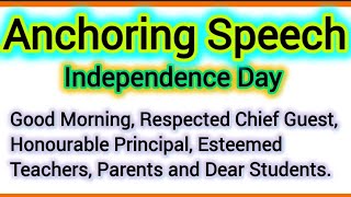 Anchoring Speech for Independence Day by Teacher in English Anchoring Script for 15th August No 2 [upl. by Bang650]