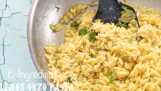 Lemon Orzo Pasta made with just 6 ingredients [upl. by Roleat705]