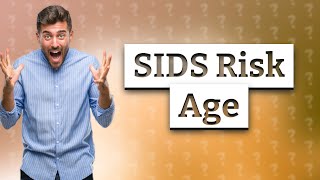 What age is SIDS no longer a risk [upl. by Eric]