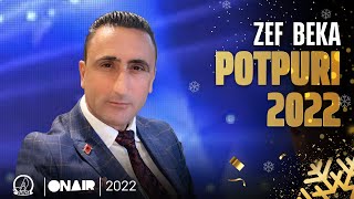 Zef Beka  Potpuri 2022 [upl. by Fonville]