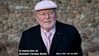 In memoriam Kenneth Carless Smith May 8 1932  Oct 29 2023 [upl. by Yrneh]