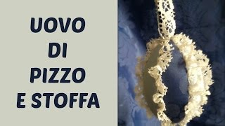 Uovo di Pasqua di pizzo e stoffa ed ESTRAZIONE MANUALI EDIBRICO Pasqua e creatività Arte per Te [upl. by Caasi]