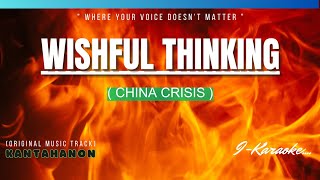 Wishful Thinking CHINA CRISIS Karaoke Lyrics🎤 [upl. by Melda]