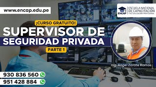 CURSO SUPERVISOR DE SEGURIDAD PRIVADA PARTE I  2024 [upl. by Elatan]