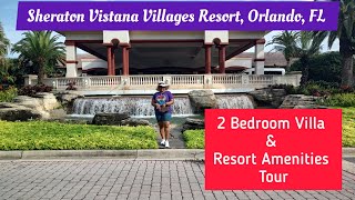 SHERATON VISTANA VILLAGES RESORT ORLANDO FL  2 BEDROOM VILLA TOUR resortreview travelvlog [upl. by Cord]