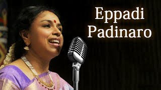 Eppadi Padinaro  Sudha Raghunathan Live  Isai Ragam [upl. by Rogerg522]