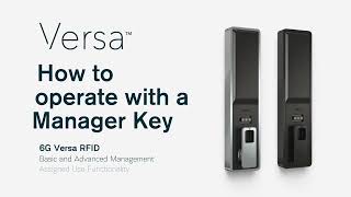 How to operate with a Manager Key  Versa RFID  Basic and Advanced Mgmt  Assigned Use [upl. by Nnylak770]