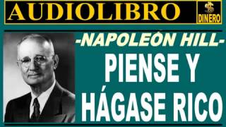 Piense y Hágase Rico  Resumen Audiolibro Completo  Napoleón Hill [upl. by Doll]